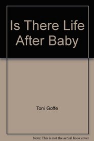 Is There Life After Baby