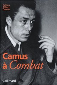 Camus a Combat (French Edition)