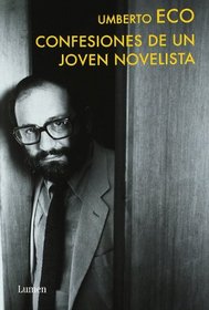 Confesiones de un joven novelista / Confessions of a Young Novelist (Spanish Edition)