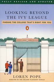 Looking Beyond the Ivy League: Finding the College That's Right for You