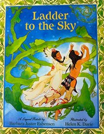 Ladder to the Sky: How the Gift of Healing Came to the Ojibway Nation