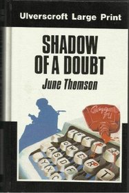 Shadow of Doubt (Ulverscroft Large Print)