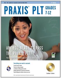 Praxis II PLT Grades 7-12 w/CD 3/e: 3rd Edition (Test Preps)