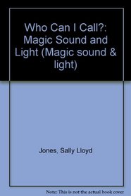 Who Can I Call ? (Magic sound & light) (Spanish Edition)