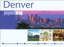 Denver PopOut Map: pop-up city street map of Denver city center - folded pocket size travel map (PopOut Maps)
