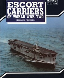Escort Carriers of World War Two (Warships fotofax)