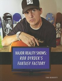 Rob Dyrdek's Fantasy Factory (Major Reality Shows)