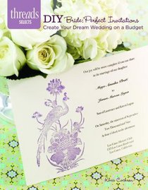 DIY Bride: Perfect Invitations: create your dream wedding on a budget