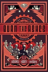 Burn the Ashes (Dystopia Triptych, Bk 2)