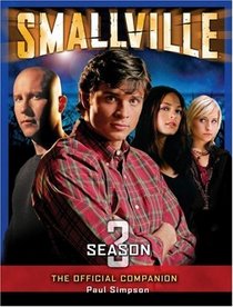Smallville: The Official Companion Season 3 (Smallville)