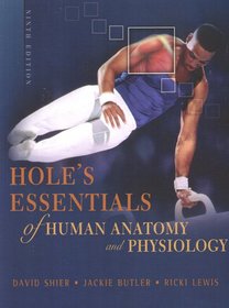Hole's Essentials of Human Anatomy and Physiology (9th Edition)