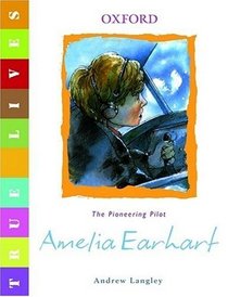 Amelia Earhart: True Lives