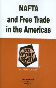 NAFTA and Free Trade in the Americas in a Nutshell (Nutshell Series)