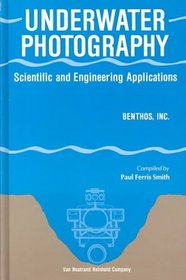 Underwater Photography: Scientific and Engineering Applications