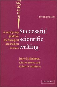 Successful Scientific Writing: A Step-By-step Guide for Biomedical Scientists