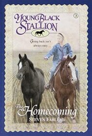 The Homecoming (Young Black Stallion, Bk 3)