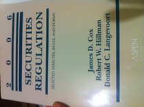 Securities Regulation, 2006: Selected Statutes, Rules, and Forms