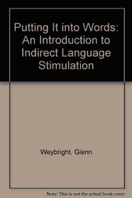 Putting It into Words: An Introduction to Indirect Language Stimulation