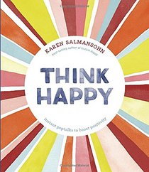 Think Happy: Instant Peptalks to Boost Positivity