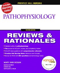 Prentice Hall Reviews & Rationales: Pathophysiology (2nd Edition) (Prentice Hall Nursing Reviews & Rationales)