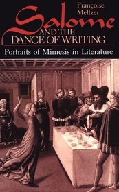Salome and the Dance of Writing : Portraits of Mimesis in Literature