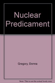 Nuclear Predicament