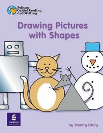 Drawing Pctures with Shapes: Year 1 Pack 1 (Pelican Guided Reading & Writing)