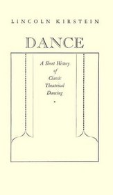 Dance : a Short History of Classic Theatrical Dancing