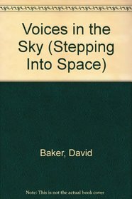 Voices in the Sky (Stepping Into Space)