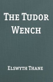 Tudor Wench