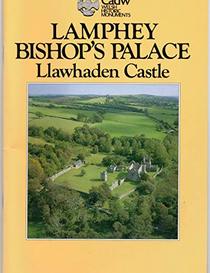Lamphey Bishop's Palace: Llawhaden Castle (CADW Guidebooks)
