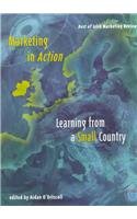 Marketing in Action: Learning from a Small Country (Best of Irish Marketing Review Series)