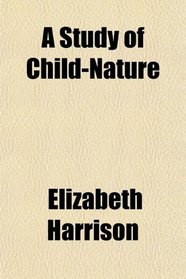 A Study of Child-Nature