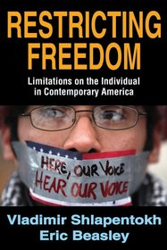 Restricting Freedoms: Limitations on the Individual in Contemporary America