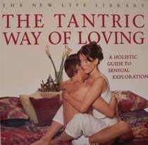 The Tantric Way of Loving