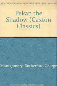 Pekan the Shadow (Caxton Classics)