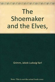 SHOEMAKER & THE ELVES (Shoemaker & the Elves Rb)