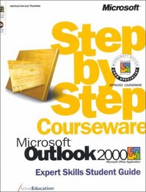 Microsoft  Outlook  2000 Step by Step Courseware Expert Skills Class Pack (Step By Step Courseware. Expert Skills Student Guide)