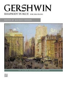 Rhapsody In Blue- Piano Solo (Alfred Masterwork Edition)