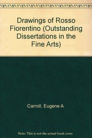 DRAW ROSSO FIORENT 2VL (Outstanding Dissertations in the Fine Arts)