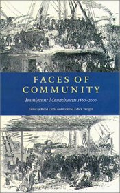 Faces of Community: Immigrant Massachusetts, 1860-2000