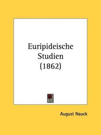 Euripideische Studien (1862) (German Edition)