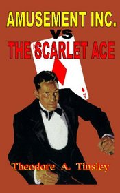 Amusement Inc. vs The Scarlet Ace