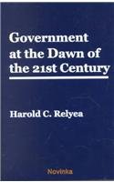 Government at the Dawn of the 21st Century