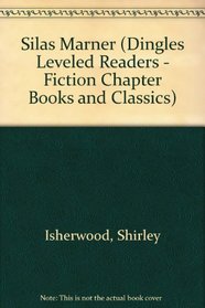 Silas Marner (Dingles Leveled Readers - Fiction Chapter Books and Classics)