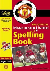 Key Stage 1 Manchester United FC Workbooks: Spelling (Official Manchester United workbooks)