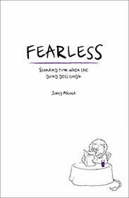 Fearless: Standing Firm When the Going Gets Tough