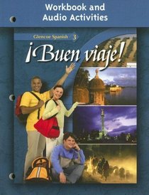 Buen viaje! Level 3, Workbook and Audio Activities Student Edition