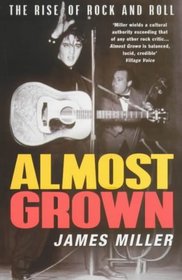 Almost Grown - The Rise Of Rock