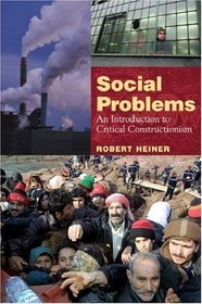 Social Problems: An Introduction to Critical Constructionism